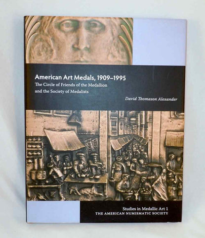 Hard Cover Book American Art Medals, 1909-1995 by David Thomason Alexander ANS