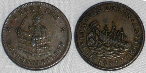 1837 Hard Times Token Jackson I Take Responsibility Van Buren Metallic Currency